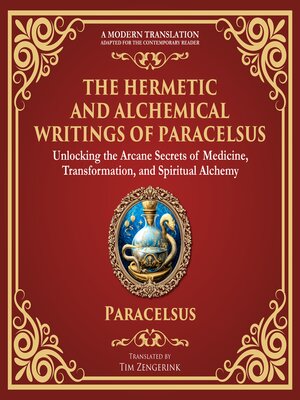 cover image of The Hermetic and Alchemical Writings of Paracelsus
